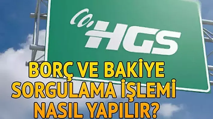 HGS Sorgulama ve HGS Yükleme Nasıl Yapılır? 