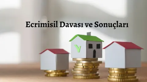 Ecrimisil Nedir? Haksız İşgal Tazminatının Hukuki ve Pratik Boyutları